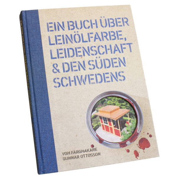 Ein Buch über Leinölfarbe, Leidenschaft und den Süden Schwedens (Kopie)